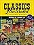 Classics Illustrated: A Cultural History