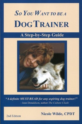be a dog trainer