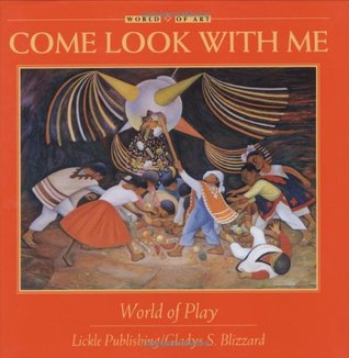 World of Play (Come Look With Me)