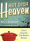 Hot Dish Heaven by Ann L. Burckhardt