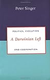 A Darwinian Left: Politics, Evolution, and Cooperation