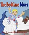 The Bedtime Blues (A Fun Rhyming Children's Book) The Bedtime Blues (A Fun Rhyming Children's Book)