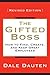 The Gifted Boss Revised Edition by Dale Dauten