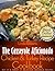 Chicken & Turkey Casserole - The Casserole Aficionado Chicken & Turkey Recipe Cookbook (The Casserole Aficionado Recipe Cookbooks 4)
