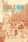 Buddha Is Hiding: Refugees, Citizenship, the New America