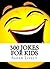 300 Jokes for Kids (Kids Jokes)
