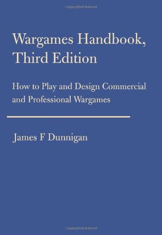 Wargames Handbook, Third Edition: How to Play and Design Commercial and Professional Wargames (Paperback)