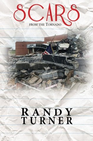 Scars from the Tornado (Kindle Edition)