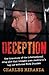 Deception: The true story o...