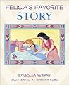 Felicia's Favorite Story by Lesléa Newman