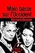 Main basse sur l'Occident by Bernard Besson
