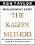 Kaizen: An Essential Guide to the Kaizen Management Method
