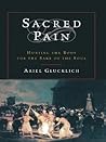 Sacred Pain: Hurt...