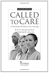 Called to Care: A...