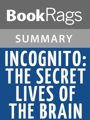 Summary & Study Guide Incognito: The Secret Lives of the Brain by David Eagleman