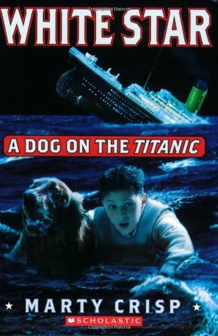 White Star: A Dog on the Titanic (Paperback)