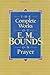 The Complete Works of E.M. Bounds on Prayer