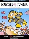 Under the Sea Mad Libs Junior: World's Greatest Word Game