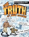 The Truth Is Out There: Brendan & Erc in Exile, Volume 1 The Truth Is Out There: Brendan & Erc in Exile, Volume 1