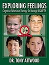 Exploring Feelings: Cognitive Behaviour Therapy to Manage Anxiety