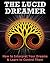 The Lucid Dreamer: How to I...