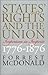 States' Rights and the Union: Imperium in Imperio, 1776-1876 (American Political Thought)
