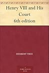Henry VIII and His Court