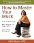 How to Master Your Muck ~ Get Organized. Add Space To Your Life. Live Your Purpose!