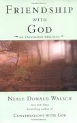 Friendship with God: An Uncommon Dialogue (Conversations with God Series)
