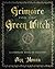 Grimoire for the Green Witch: A Complete Book of Shadows (Green Witchcraft Series 5)