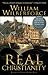 Real Christianity: The Book That Helped End Slavery In England