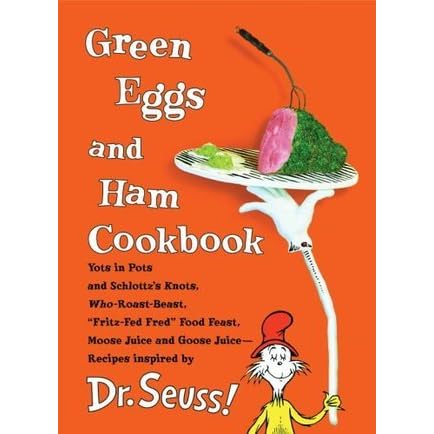 Green Eggs And Ham Cookbook By Georgeanne Brennan