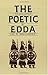 The Poetic Edda by Unknown