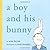 A Boy and His Bunny