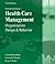 Shortell and Kaluzny's Healthcare Management: Organization Design and Behavior, 6th Edition