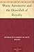 Marie Antoinette and the Downfall of Royalty by Imbert de Saint-Amand