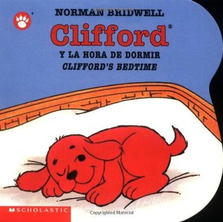 Clifford's Bedtime / Clifford y la hora de dormir (Hardcover)