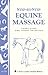 Step-by-Step Equine Massage: Storey's Country Wisdom Bulletin A-2776 (Storey Country Wisdom Bulletin)