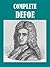 The Complete Daniel Defoe Collection (20 books) [Illustrated]