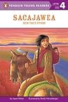 Sacajawea: Her True Story (Penguin Young Readers, Level 4) Sacajawea: Her True Story