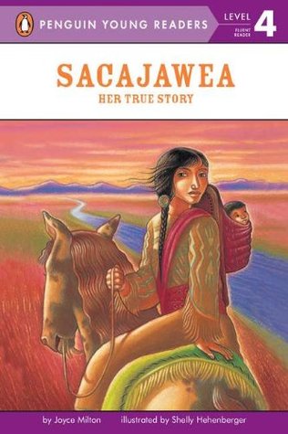 Sacajawea: Her True Story (Penguin Young Readers, Level 4)