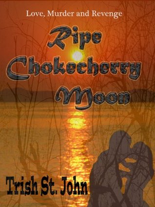 Ripe Chokecherry Moon (Kindle Edition)