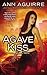 Agave Kiss (Corine Solomon, #5)