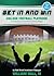 Get In and Win College Football Playbook: For Predicting Scores and Placing Winner Wagers By a Wall Street Investment Manager