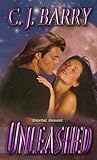 Unleashed by C.J. Barry