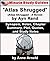 30-Minute Study Guide: "Atlas Shrugged" (Atlas Shrugged - A Novel) by Ayn Rand Synopsis, Notes, Chapter Summary, Plot, Quotes, and Study Notes