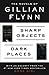 The Novels of Gillian Flynn: Sharp Objects, Dark Places