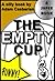 The Empty Cup