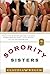 Sorority Sisters by Claudia  Welch