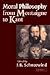 Moral Philosophy from Montaigne to Kant by J.B. Schneewind